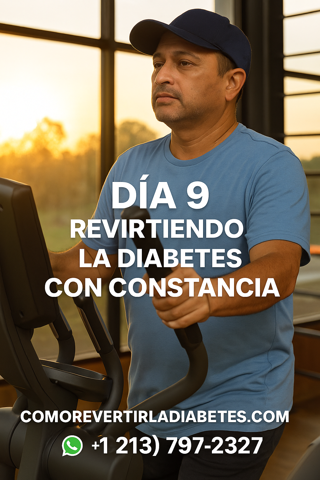 📝 Día 9: Revirtiendo mi diabetes con el sistema Siéntete Genial y ejercicio realista